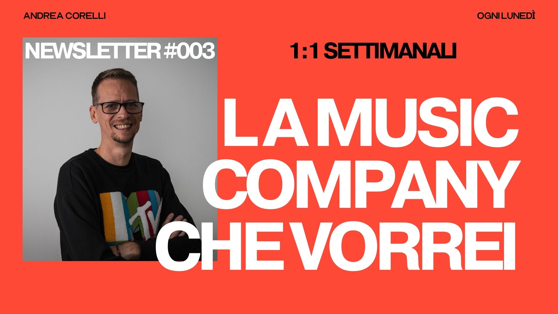 Newsletter - 1:1 Settimanali